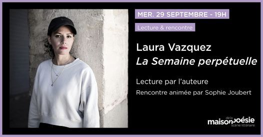 Laura Vazquez - La Semaine perp\u00e9tuelle