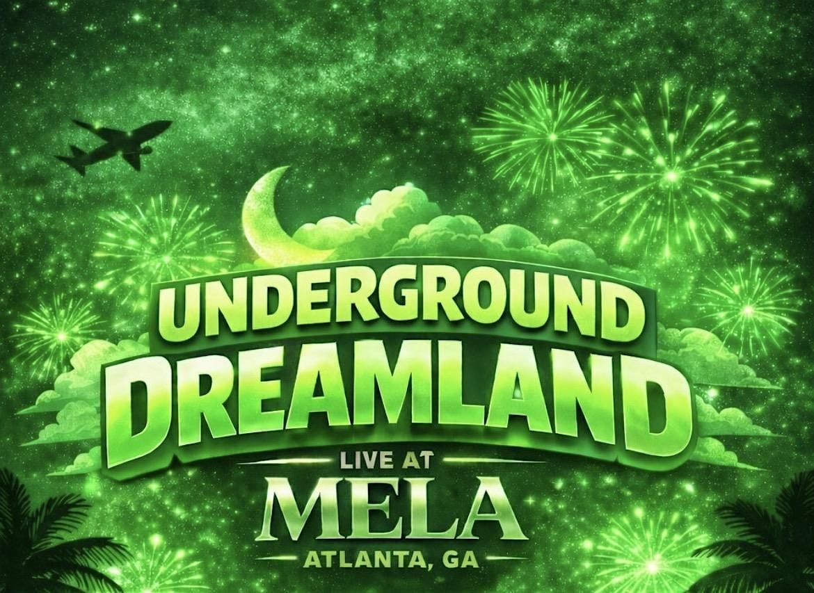 UNDERGROUND DREAMLAND LIVE IN CONCERT @ MELA MIDTOWN #ATL