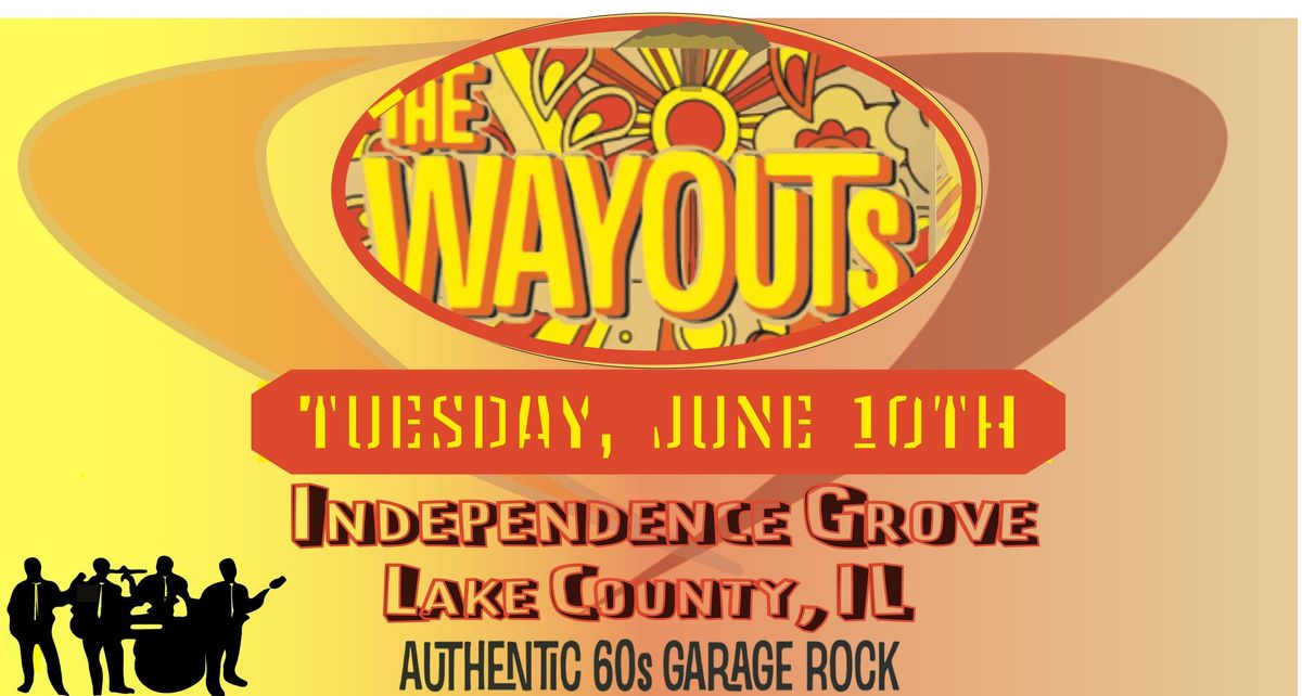 The Wayouts Live @ Independence Grove (Lake County)