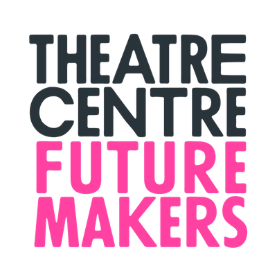 Theatre Centre Future Makers