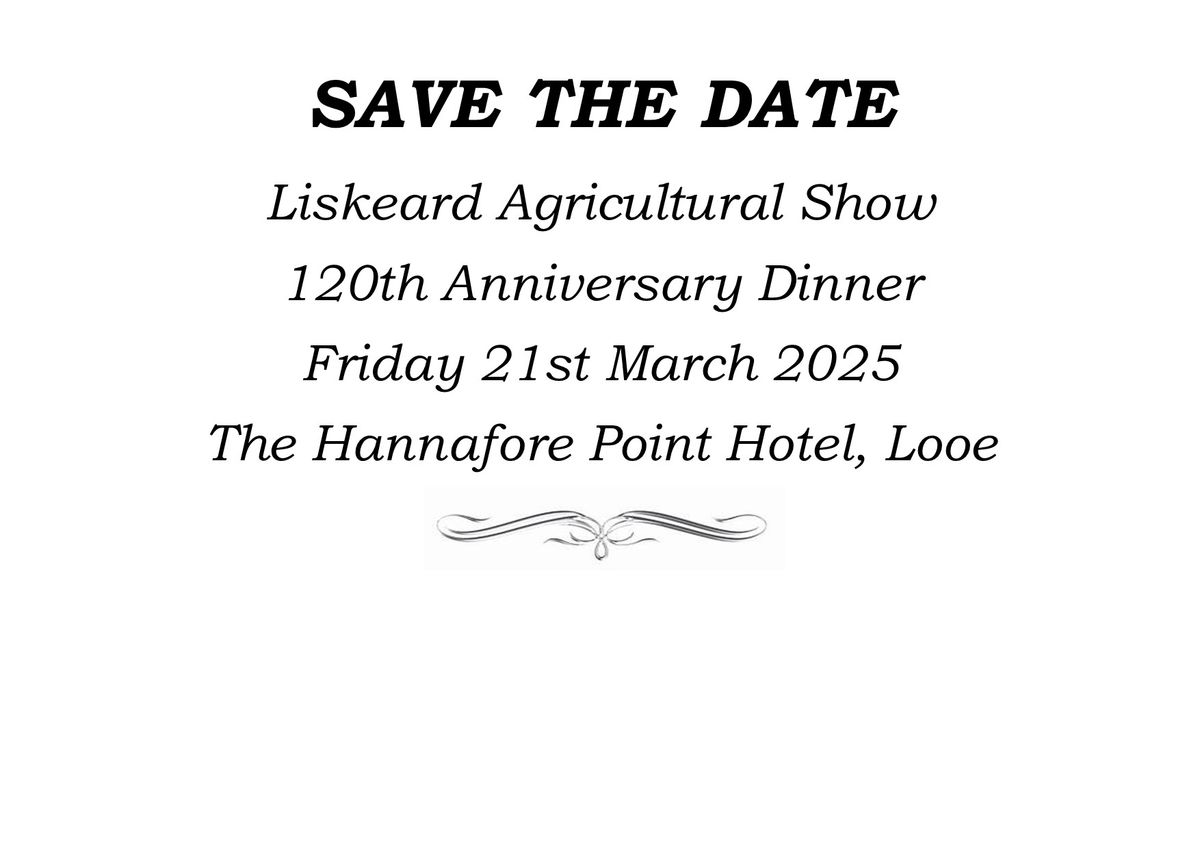 120th Liskeard Show Anniversary Dinner