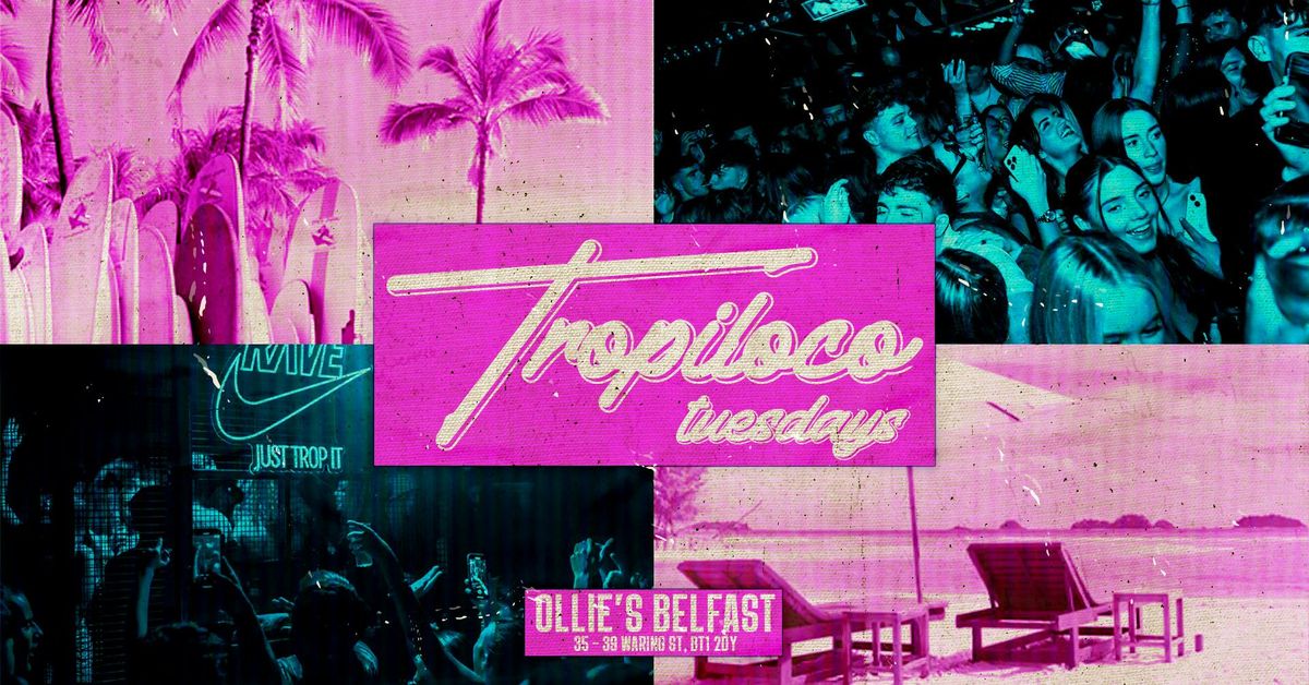 \ud83e\udea9\ud83c\udf34 TROPILOCO @ OLLIE'S BELFAST - WEEK TWO! - EVERY F*CKING TUESDAY BABYY \ud83c\udf34\ud83e\udea9 SIGN-UP NOW FOR WEEK TWO! \u2618\ufe0f \u00a33 SHOTS &amp; \u00a35 DOUBLES