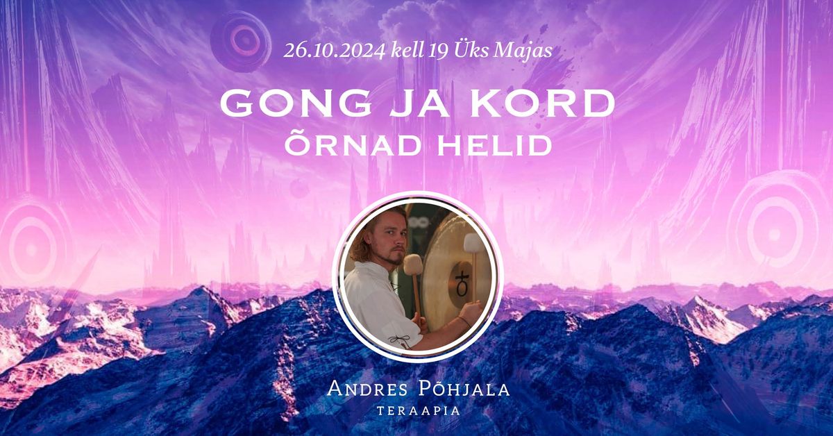 \ud83d\udd4a Gongir\u00e4nnak 2\/2: GONG JA KORD - \u00f5rnad helid