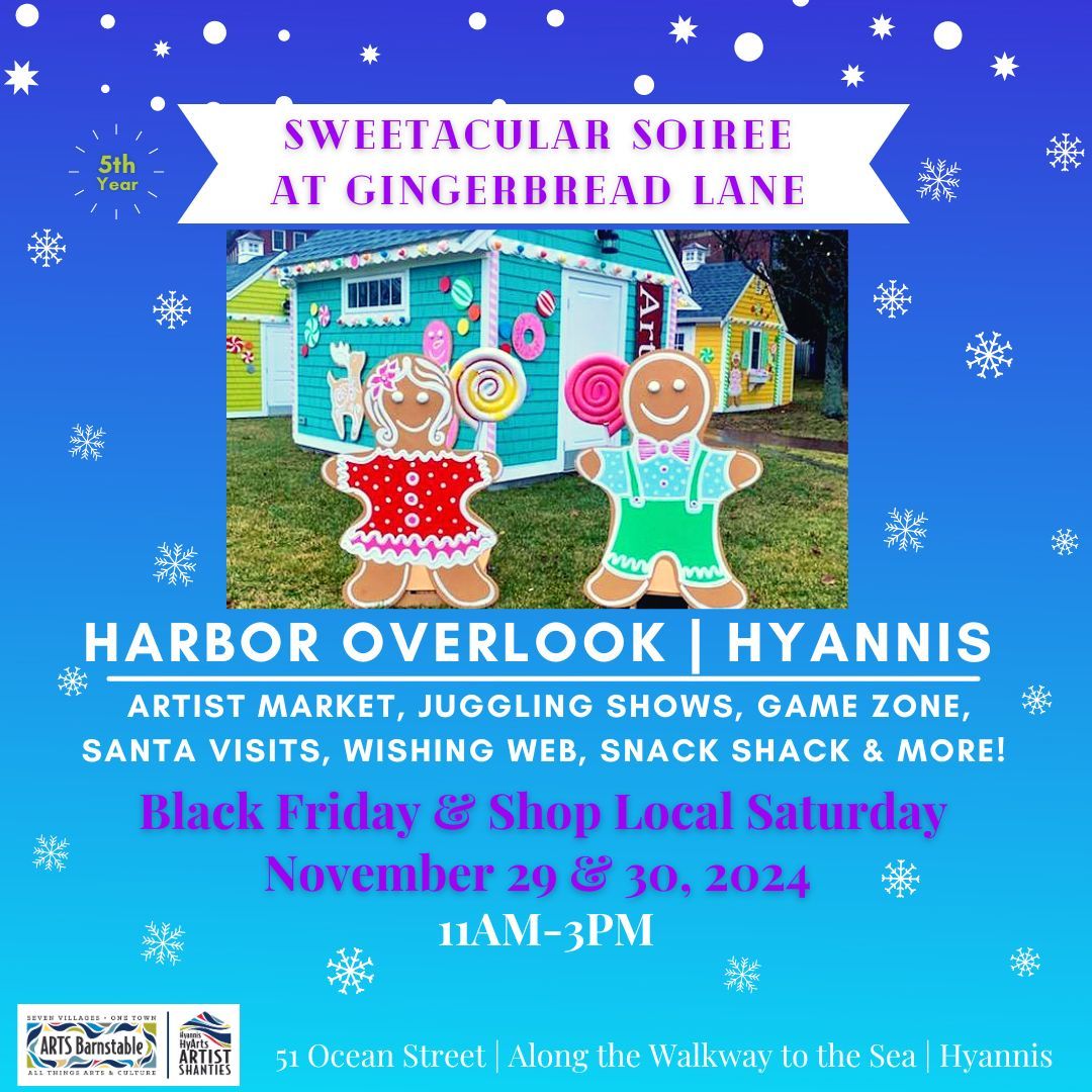 Sweetacular Soiree at Gingerbread Lane at the Harbor Overlook