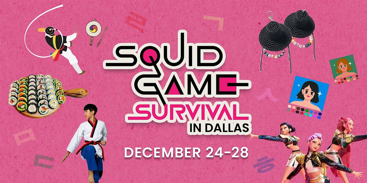 Squid Game Survival in Dallas