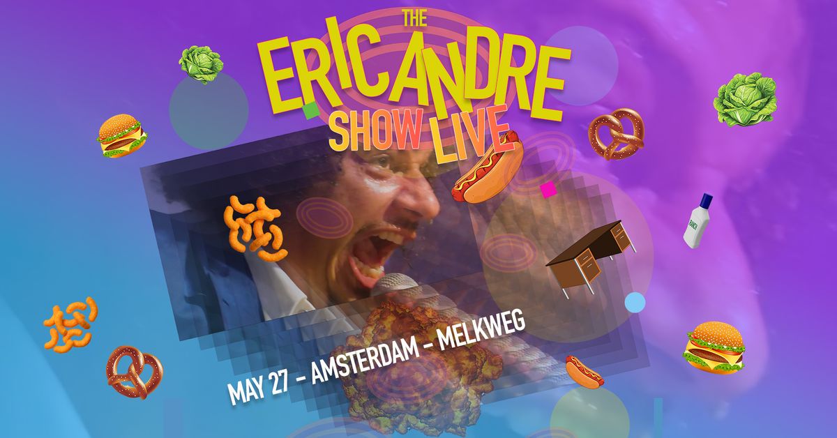 Eric Andre - The Eric Andre Show Live at Melkweg, Amsterdam (SOLD OUT)