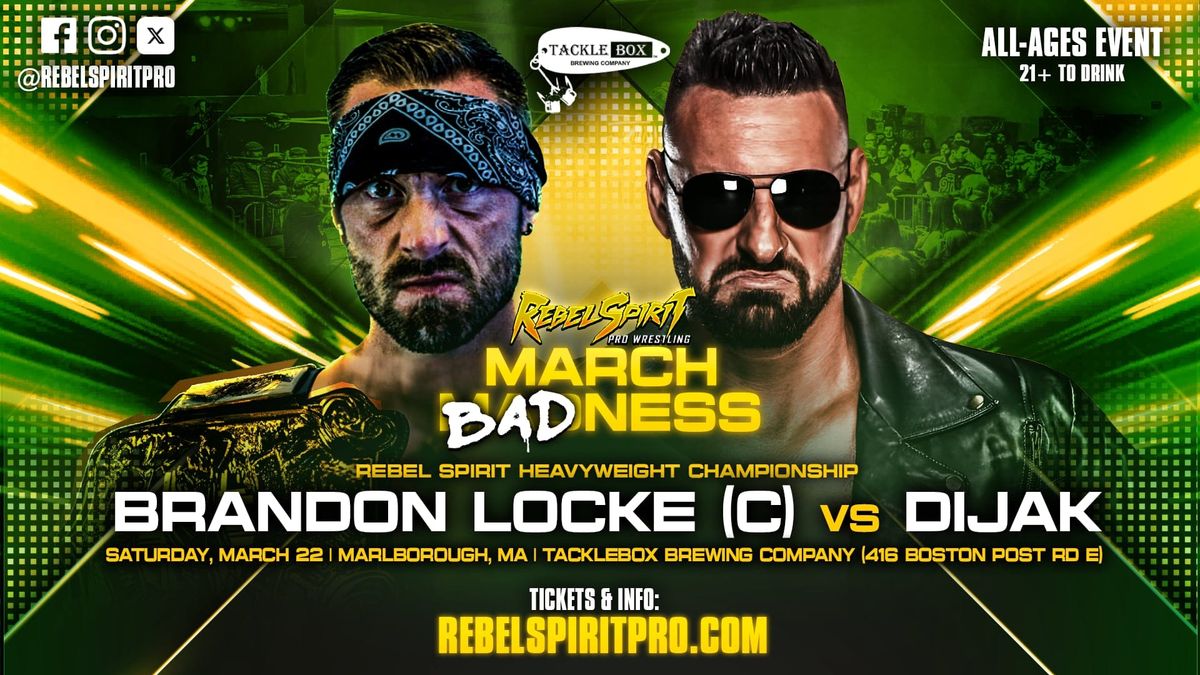 Rebel Spirit Pro Wrestling: "MARCH BADNESS" \/\/ LIVE @ Tackle Box Brewing Company! 