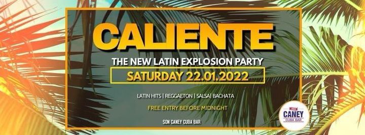 Caliente Latin Party-22nd January