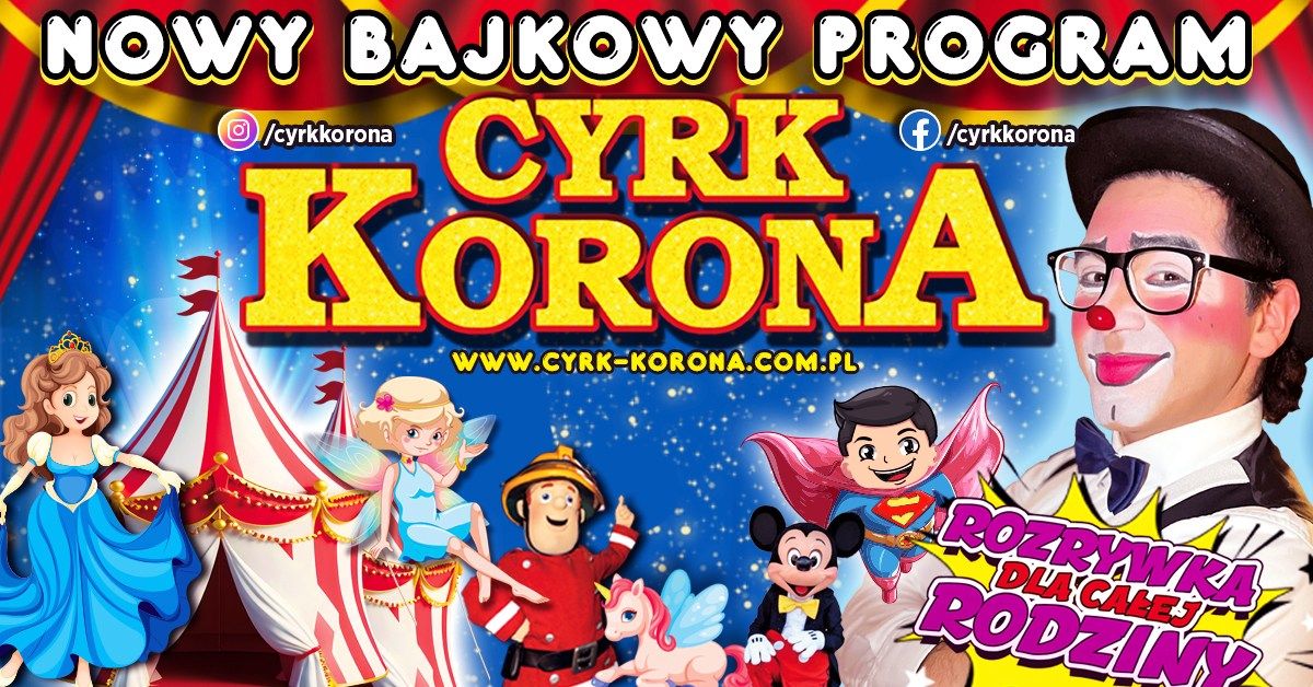 Stargard: Cyrk Korona - Bajkowy Program