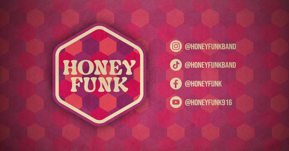 Live Music with Honey Funk!