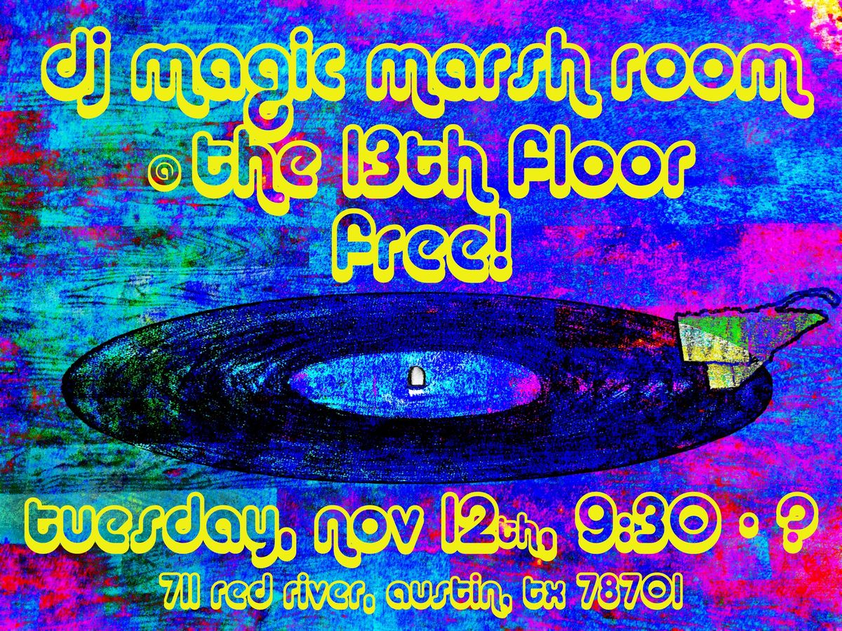 DJ Magic Marsh Room set