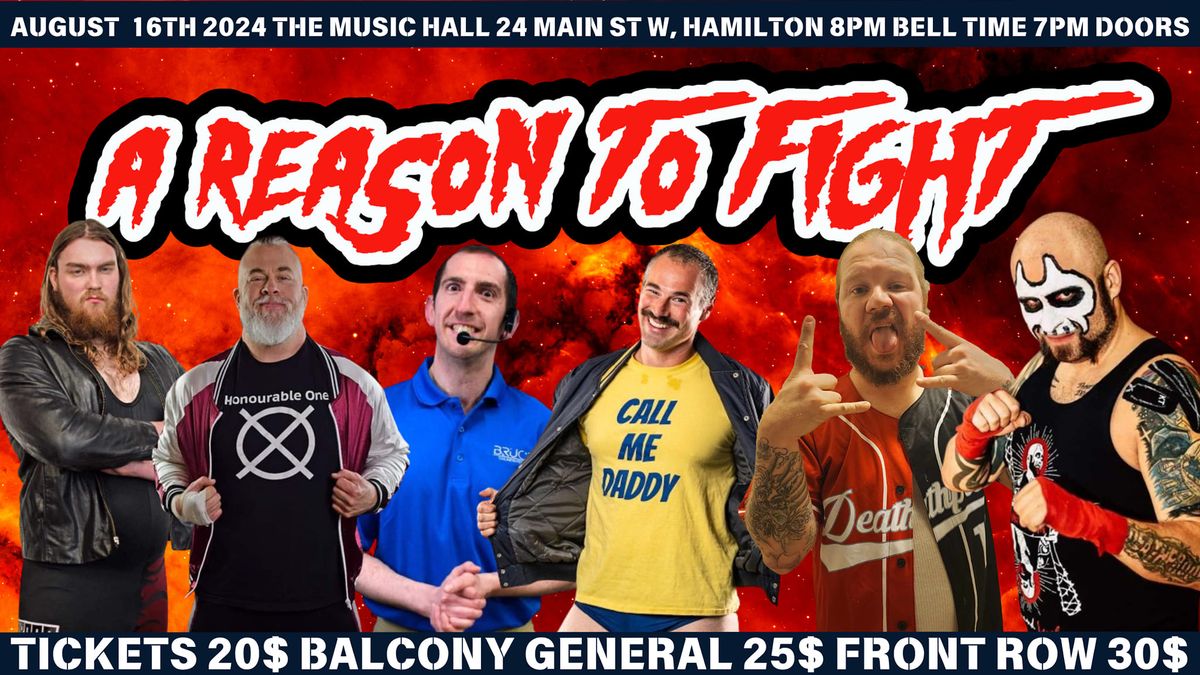 LIVE PRO WRESTLING: A REASON TO FIGHT