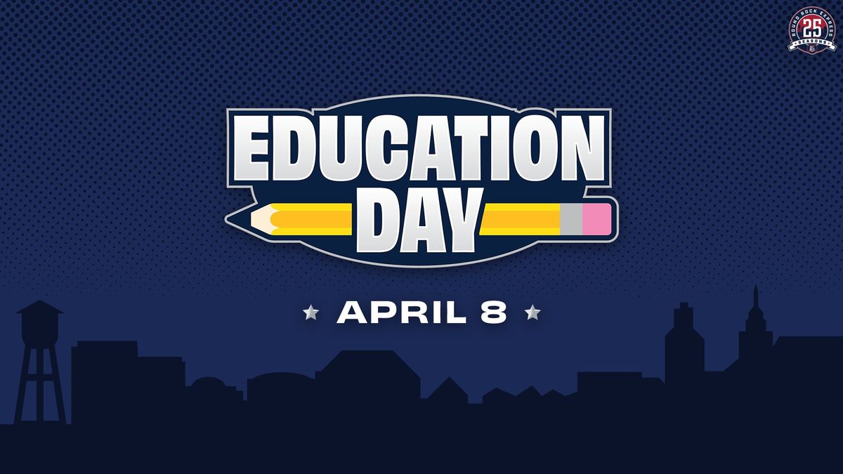 April 8: Education Day