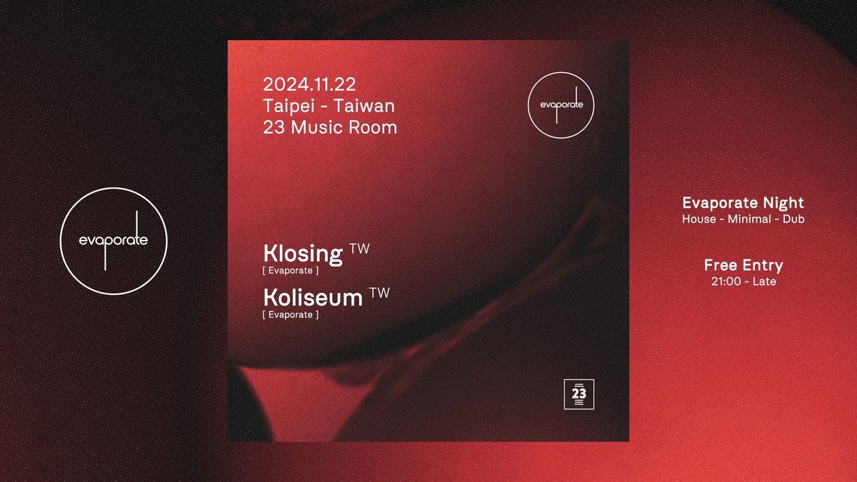 Evaporate \u84b8\u767c Night - Klosing & Koliseum