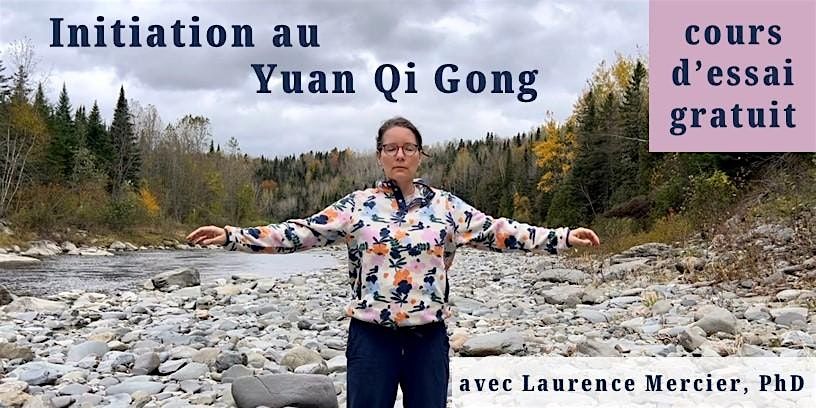 Initiation au Yuan Qi Gong \u00e0 Montr\u00e9al: cours d'essai gratuit