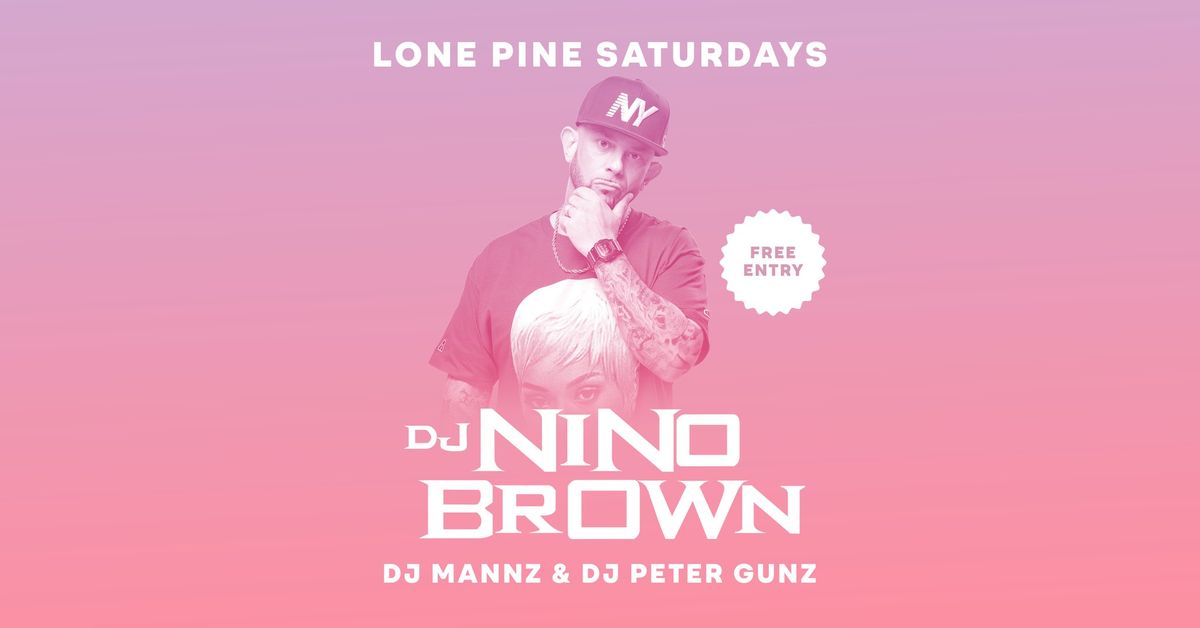 DJ Nino Brown - Free Entry & DJs Till Late!