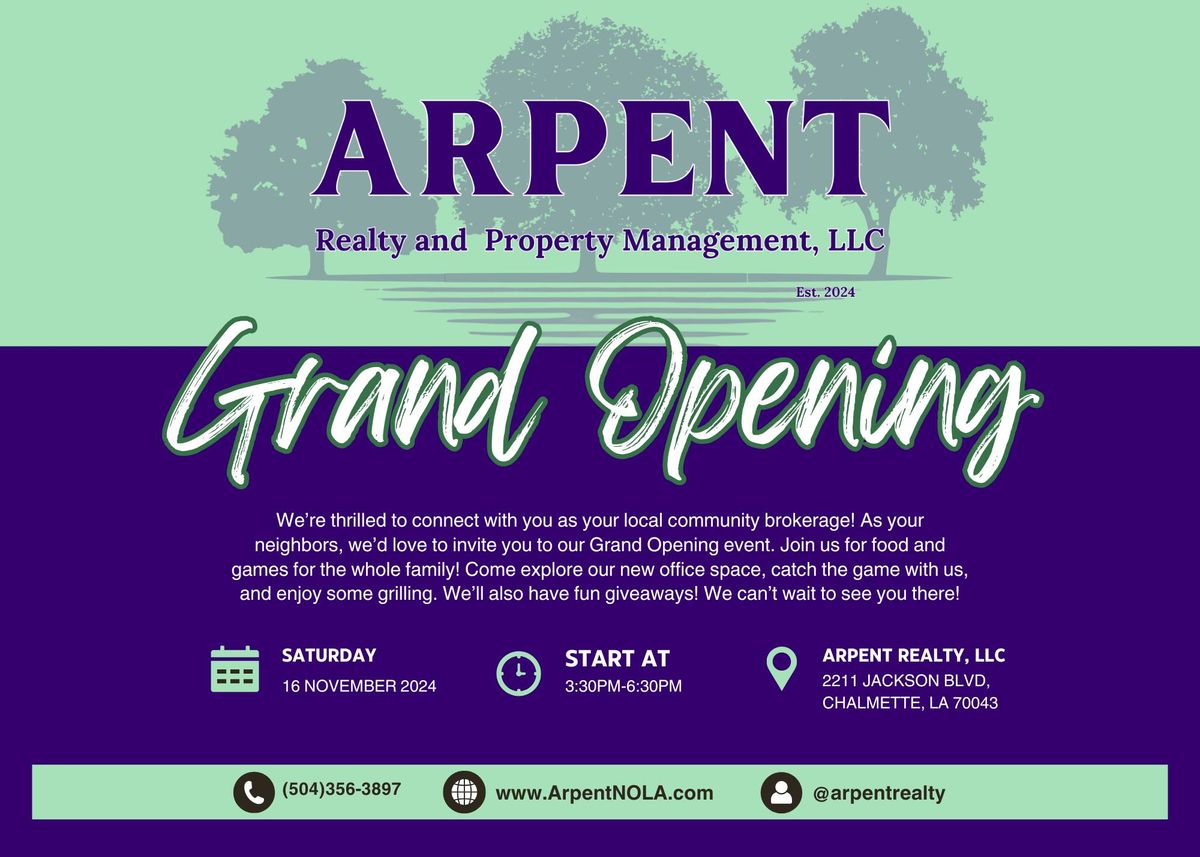 Arpent Realty Grand Opening!