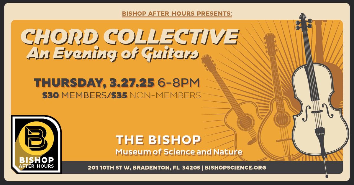 Bishop After Hours Presents: Chord Collective - An Evening of Guitars