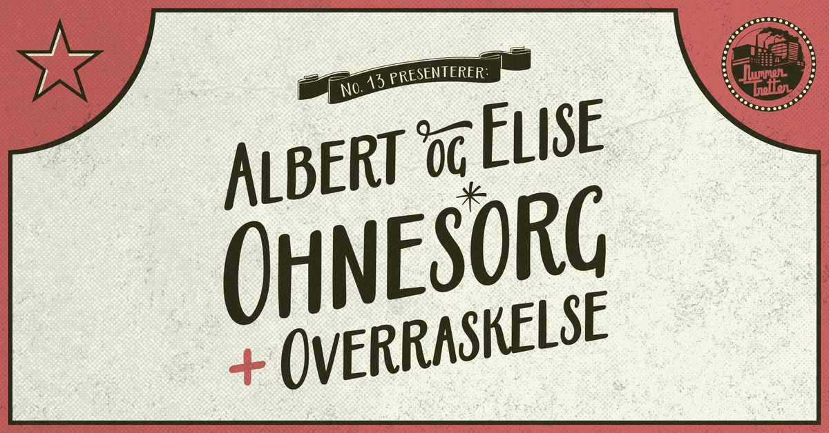 Albert og Elise, Ohnesorg + overraskelse p\u00e5 Kulturhuset