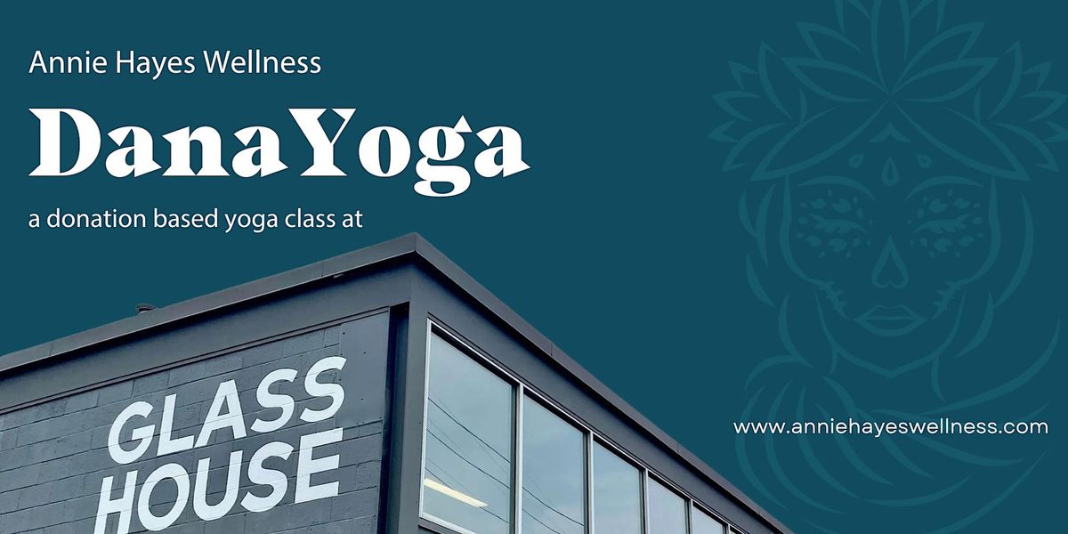 Dana Yoga: A donation-based yoga class (2\/26 will be moved to Utepils due to a conflict)