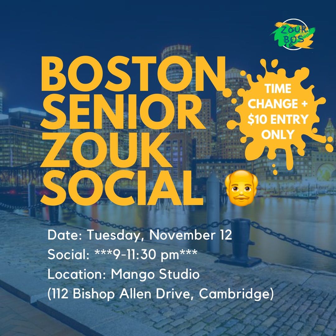 Boston Senior $10 Zouk Social (11\/12\/2024)