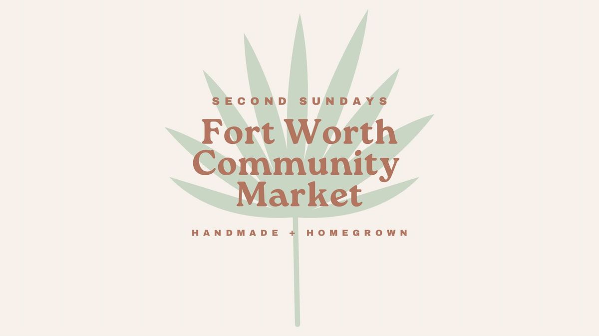 Fort Worth Community Market - May 26th