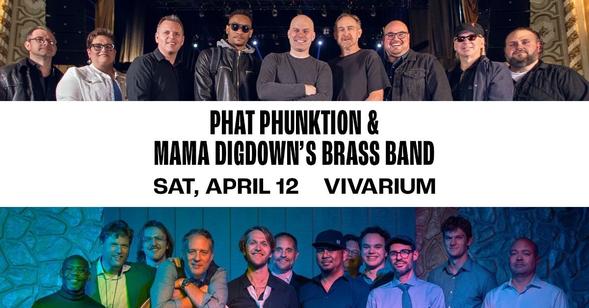 Phat Phunktion & Mama Digdown's Brass Band at the Vivarium