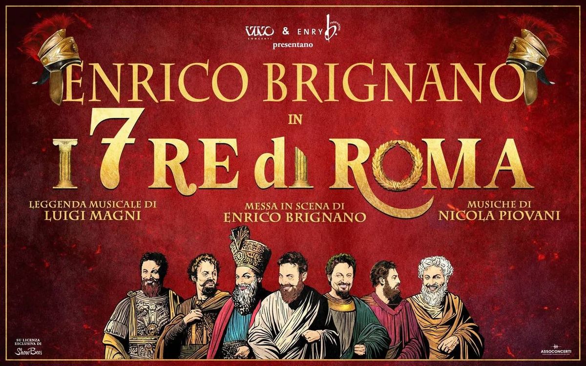 A Teatro Con Noi: Enrico Brignano, I 7 Re Di Roma