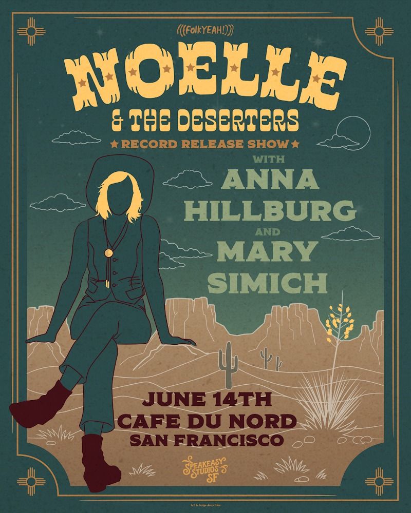 Noelle & The Deserters (Record Release Show!) with Anna Hillburg, and Mary Simich