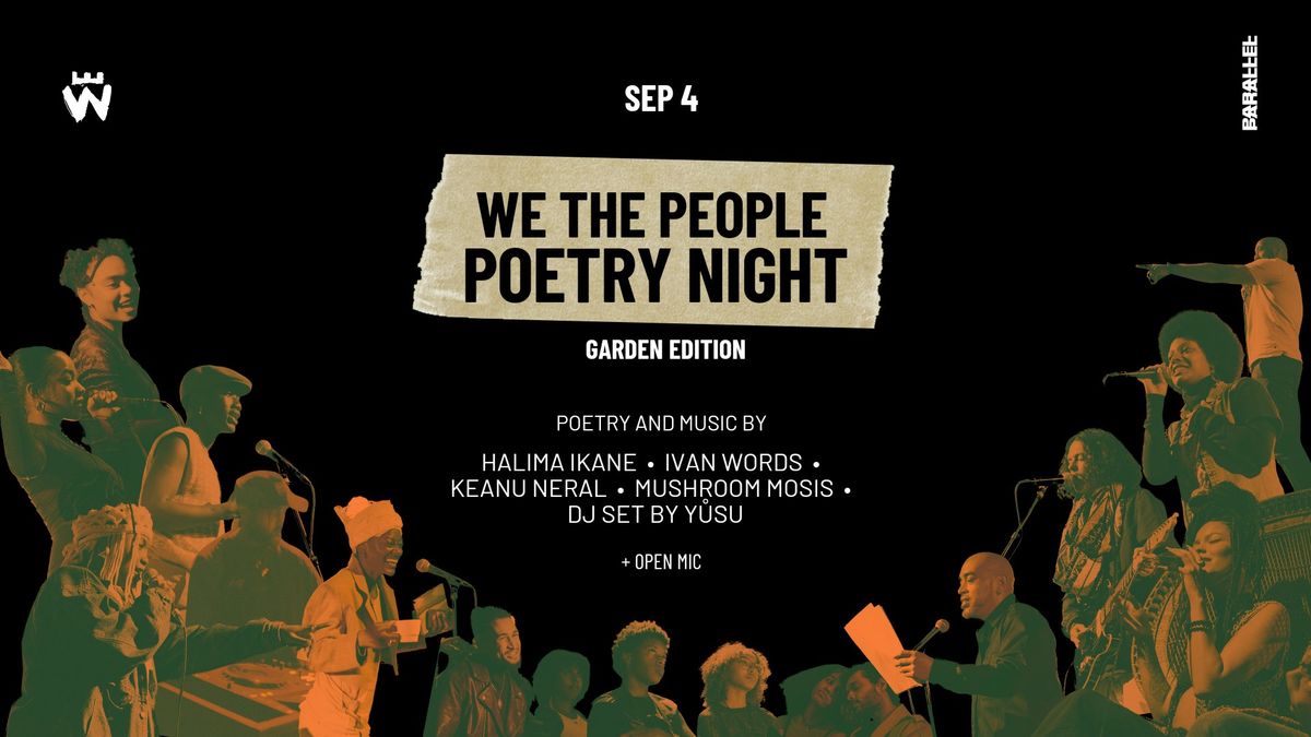 We The People Poetry Night - Garden Edition