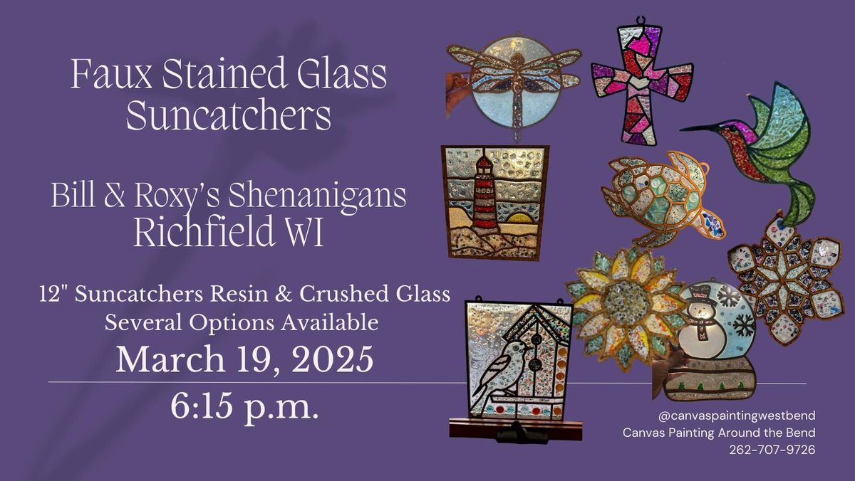 3\/19\/2025 Bill & Roxy's Shenanigans, Richfield Suncatcher crushed glass and resin 