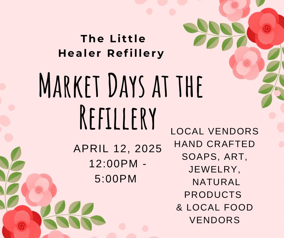 Market Days at the Refillery 