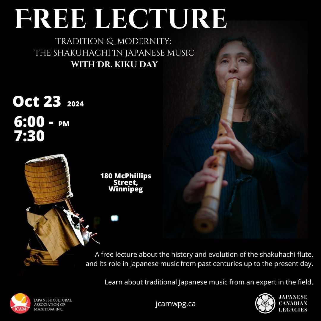 Free lecture: Tradition & Modernity - the Shakuhachi in Japanese Music w\/Dr Kiku Day