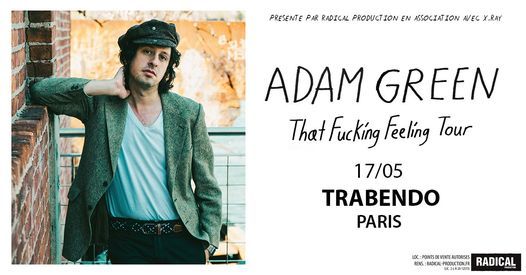 Adam Green \u2022 17 mai 2022 \u2022 Paris | Le Trabendo
