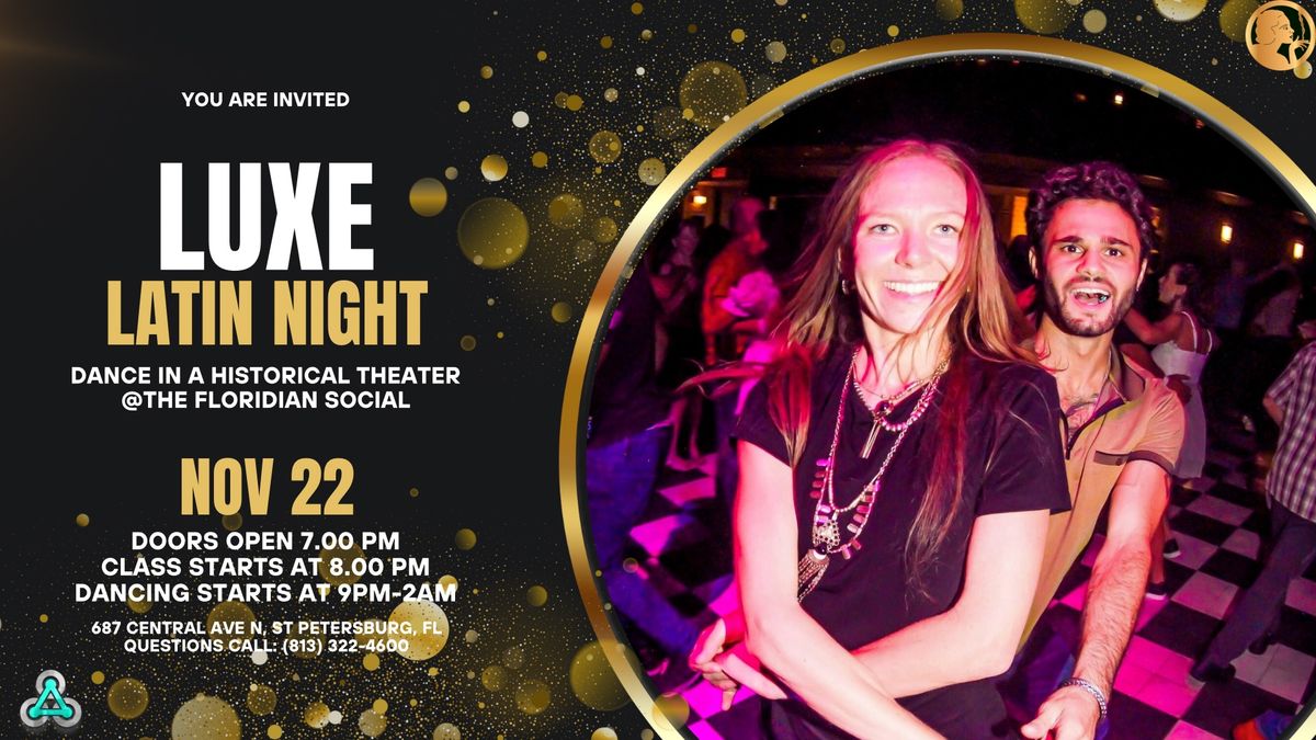 LUXE: A Latin Night @The Floridian!