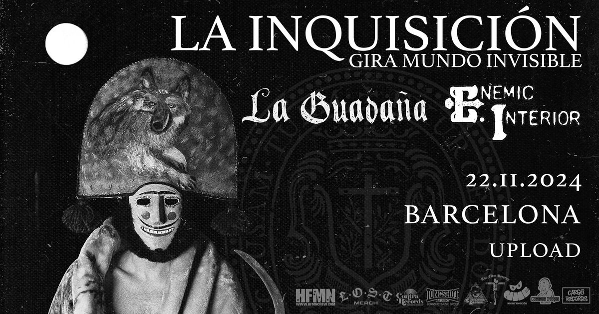 La Inquisici\u00f3n + Enemic Interior + La Guada\u00f1a (22\/11\/2024) BARCELONA @ Sala Upload