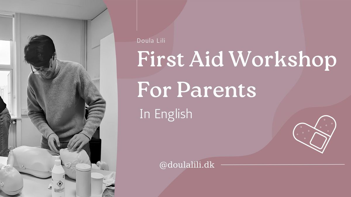 First Aid Workshop for Parents