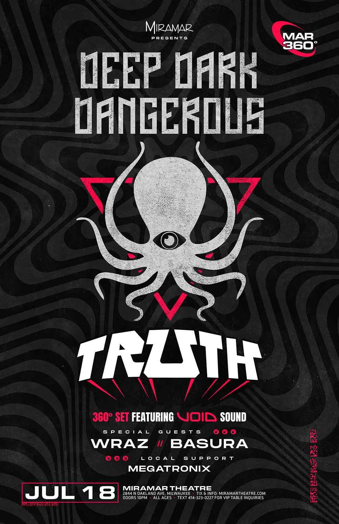 Deep Dark and Dangerous - Truth at Showbox at the Market