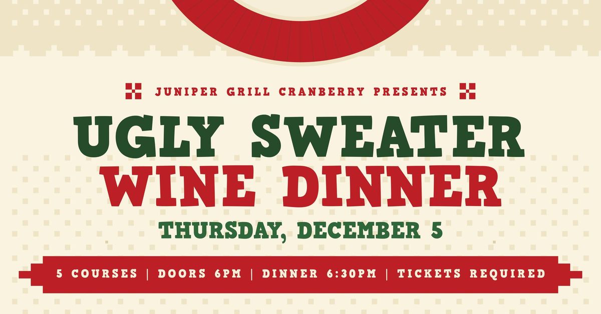 Ugly Sweater Wine Dinner