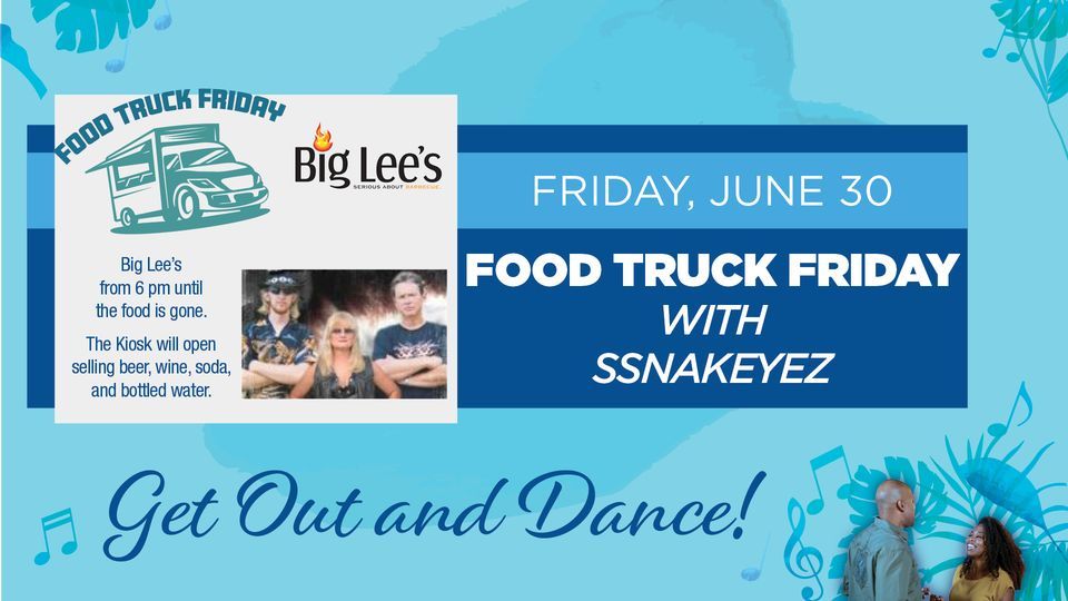 Food Truck Friday with Ssnakeyez