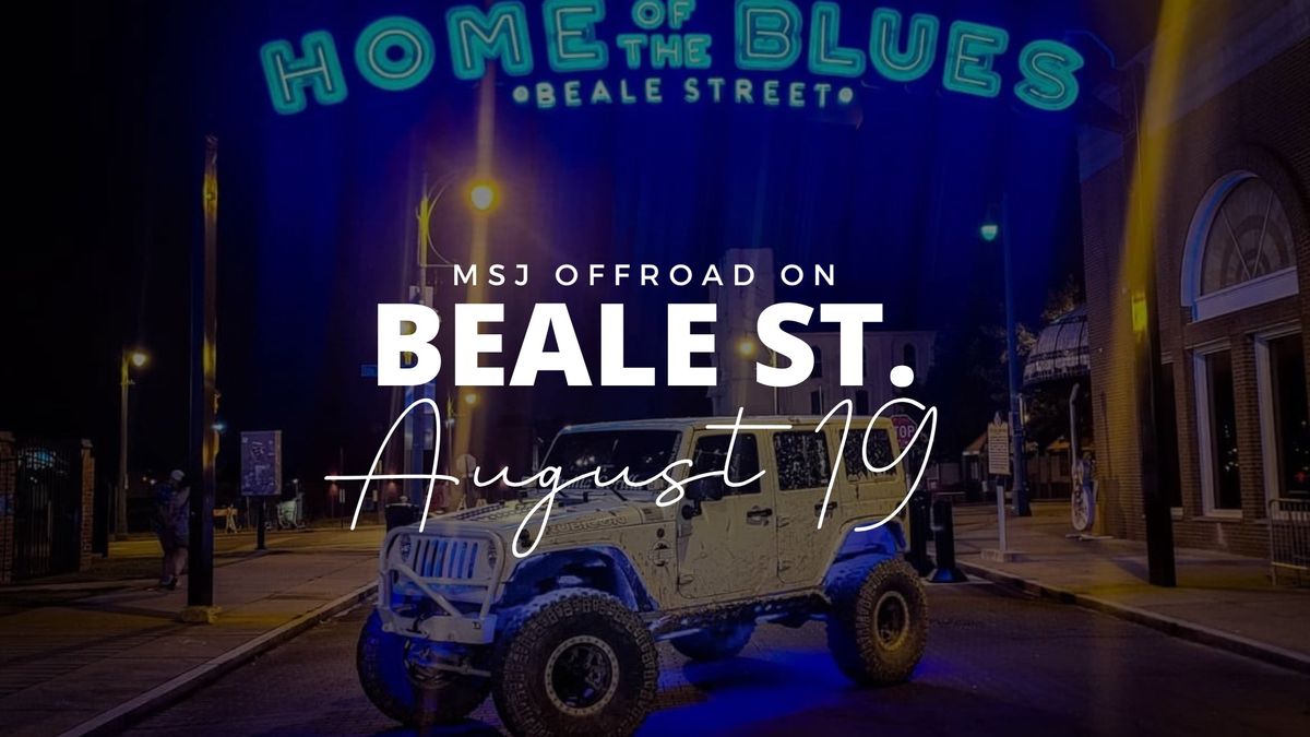 MSJ Offroad on Beale Street