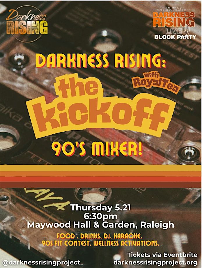 Darkness RISING: The Kickoff - 90's Mixer