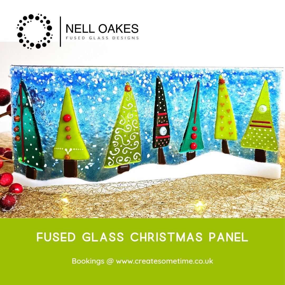 *PRIVATE* Nell Oakes | Fused Glass Christmas Panel Workshop | Sat 2nd Nov | 10 - 1pm - Stourbridge