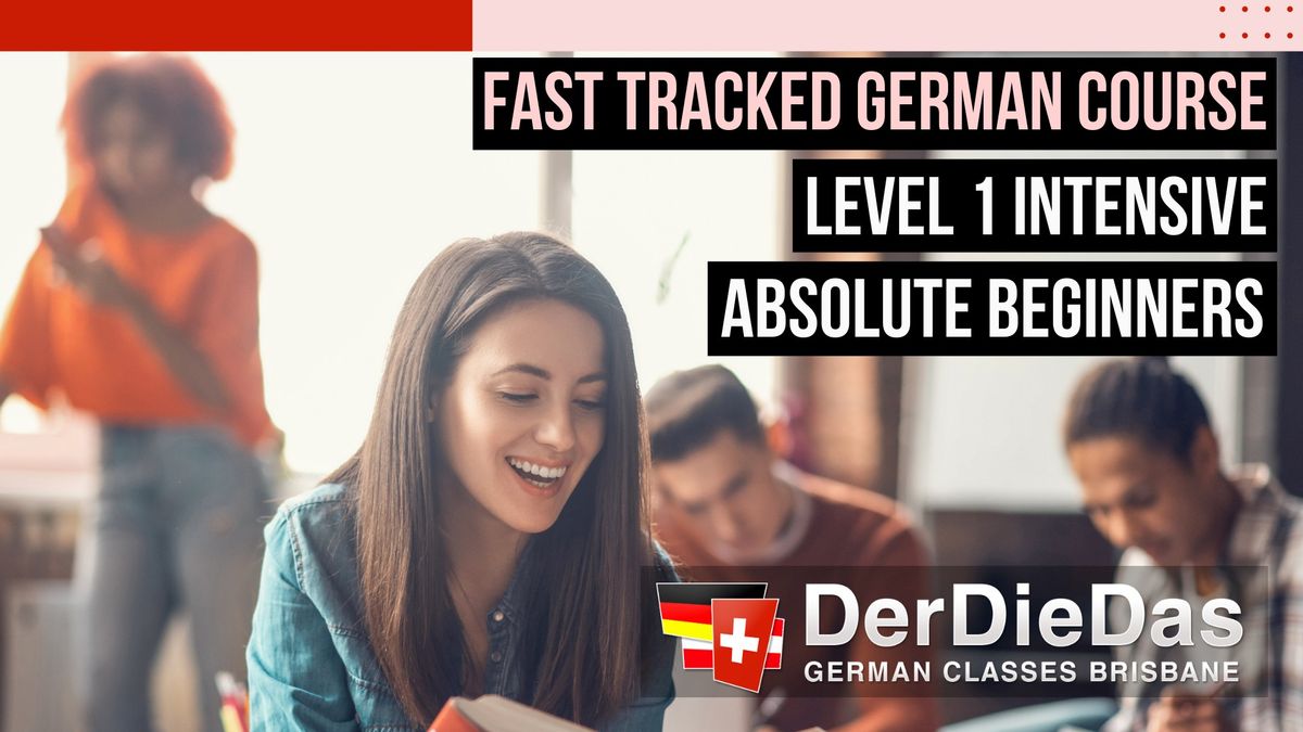 Beginners 1 German Course - Intensive - $412