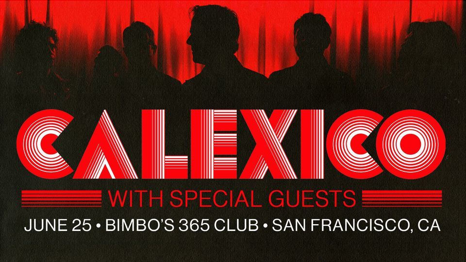 Calexico at Bimbo's 365 Club