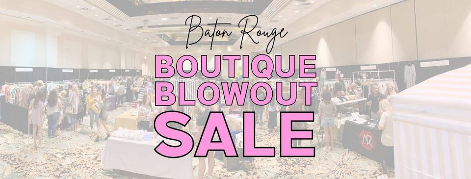 Baton Rouge Boutique Blowout Sale - Spring 2024