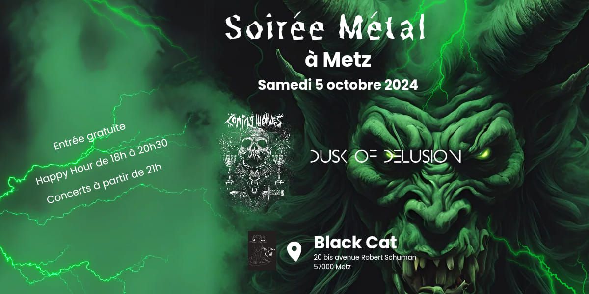 Soir\u00e9e M\u00e9tal au Black Cat : Dusk of Delusion + Coming Wolves