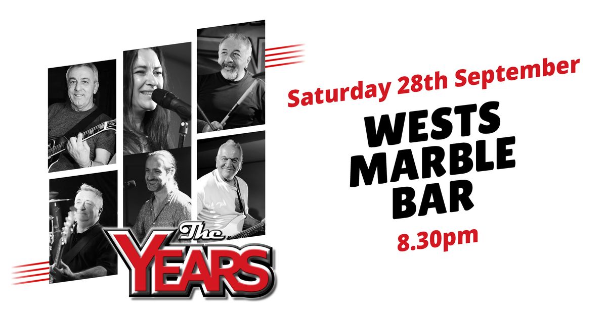 The Years at Wests Marble Bar