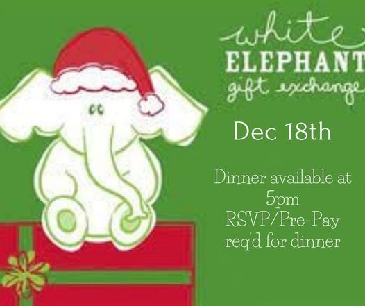 Member Christmas Party Dinner & White Elephant