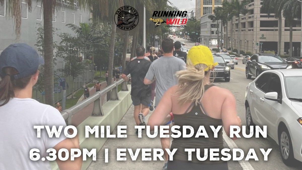 2 Mile Tuesday